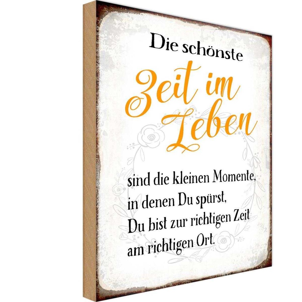 Holzschild 18x12 cm die schönste Zeit im Leben sind Spruch Zitat
