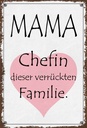 Holzschild 18x12 cm Mama Chefin verrückter Familie Männer Frauen