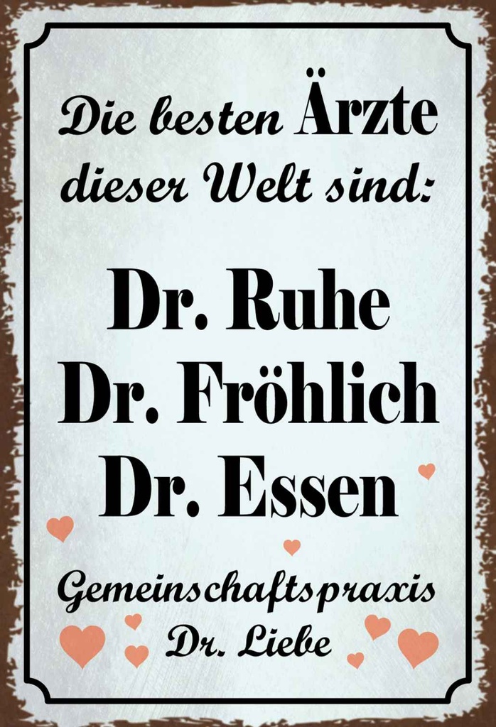 Holzschild 18x12 cm beste Ärzte Dr. Ruhe Frhöhlich