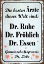 Holzschild 18x12 cm beste Ärzte Dr. Ruhe Frhöhlich