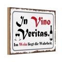 Holzschild 12x18 cm in Vino Veritas Wein Wahrheit Essen Trinken