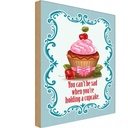 Holzschild 18x12 cm Essen Cupcake aou can´t be sad when Trinken