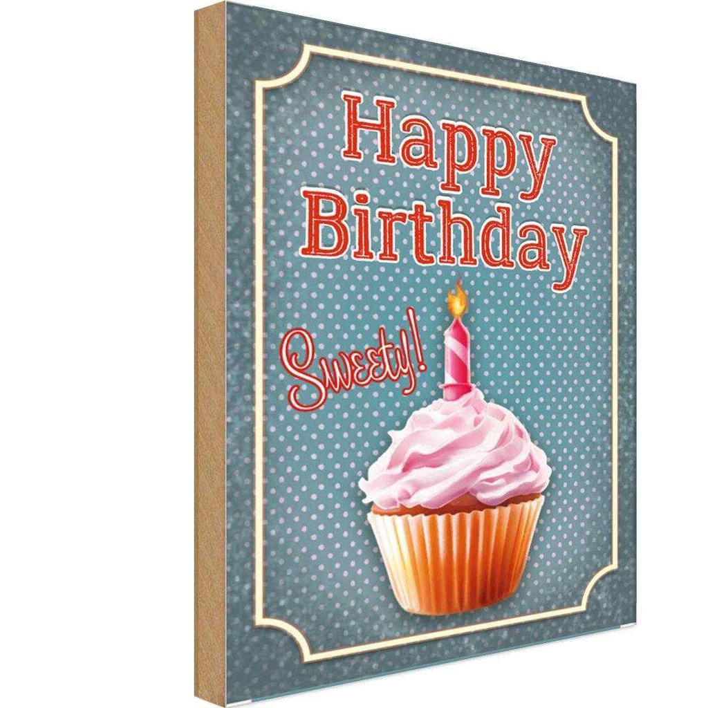 Holzschild 18x12 cm Happy Birthday sweety! Kerze Geburtstag Feiern Party