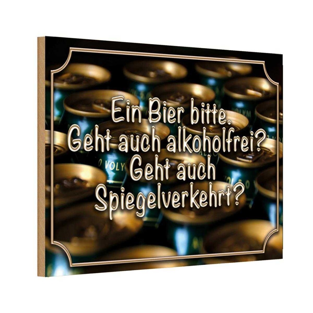 Holzschild 12x18 cm Ein Bier bitte geht alkoholfrei Spruch Zitat
