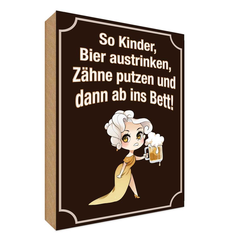 Holzschild 18x12 cm so Kinder Bier austrinken und Dekoration
