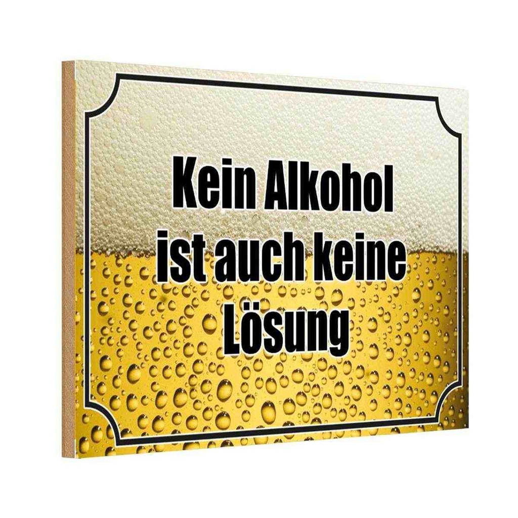 Holzschild 12x18 cm Bier kein Alkohol keine Lösung
