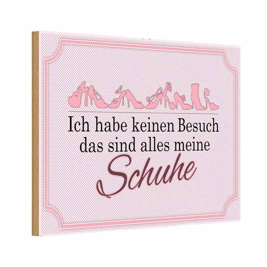 Holzschild 12x18 cm keinen Besuch meine Schuhe Dekoration