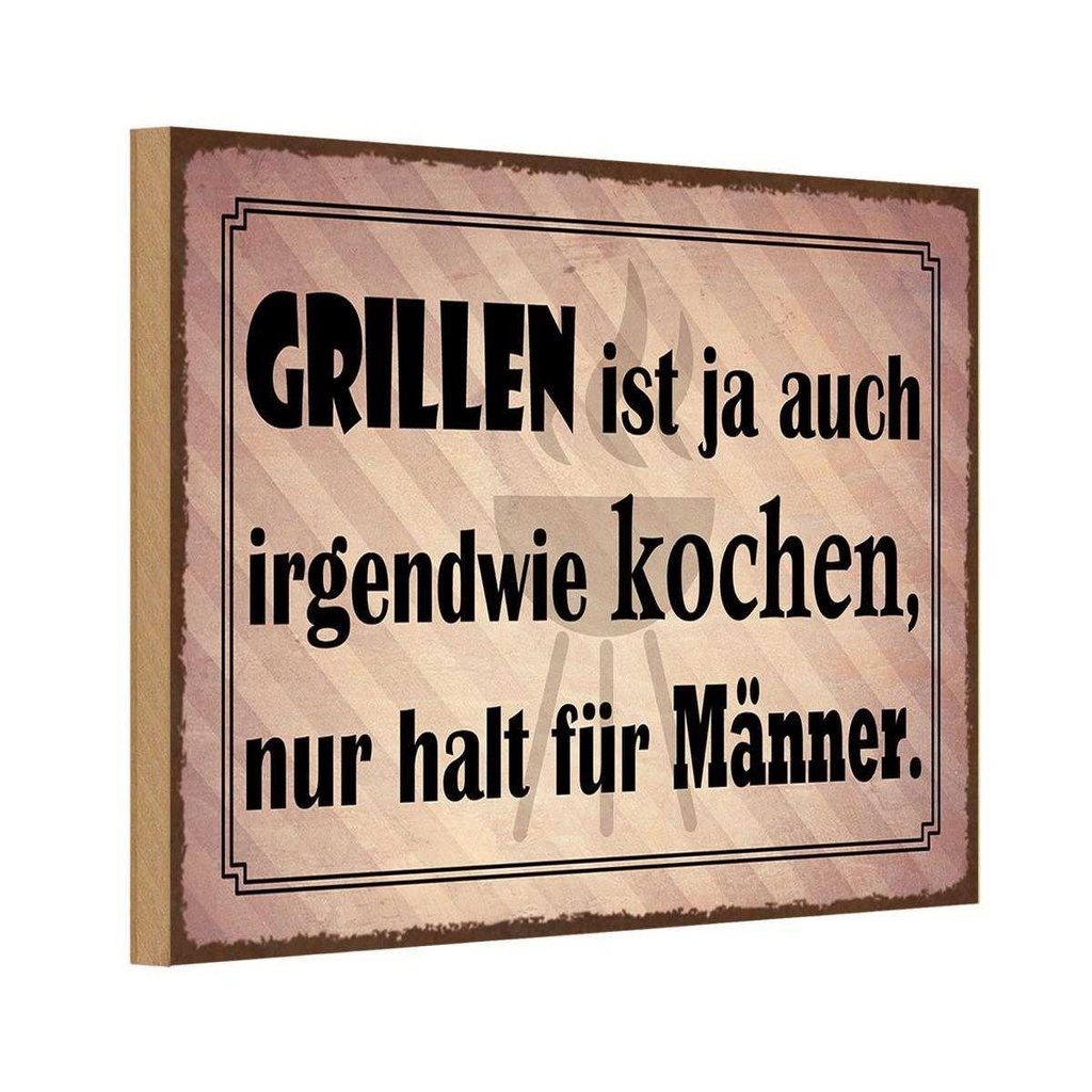 Holzschild 12x18 cm Grillen ist kochen für Männer Essen Trinken