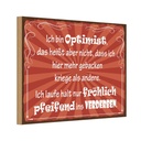 Holzschild 12x18 cm ich bin Optimist das heißt Dekoration
