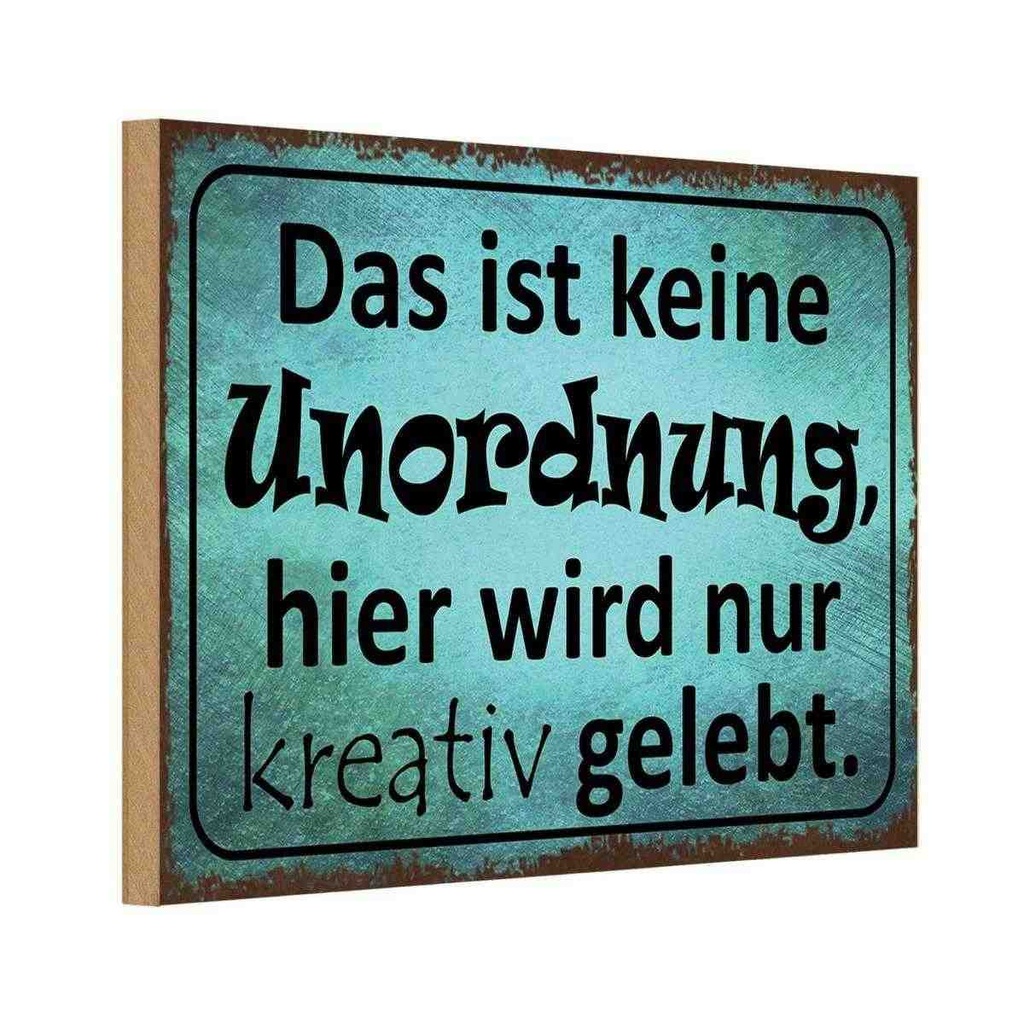 Holzschild 12x18 cm das ist keine Unordnung hier Dekoration