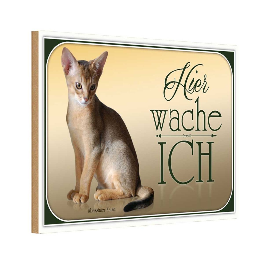 Holzschild 12x18 cm Katze Abessinier hier wache ich Tier Haustier