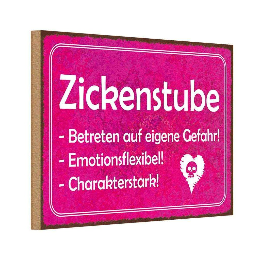 Holzschild 12x18 cm Zickenstube Betreten eigene Gefahr Spruch Zitat