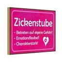 Holzschild 12x18 cm Zickenstube Betreten eigene Gefahr Spruch Zitat