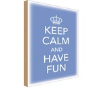 Holzschild 18x12 cm Keep Calm and have fun Krone