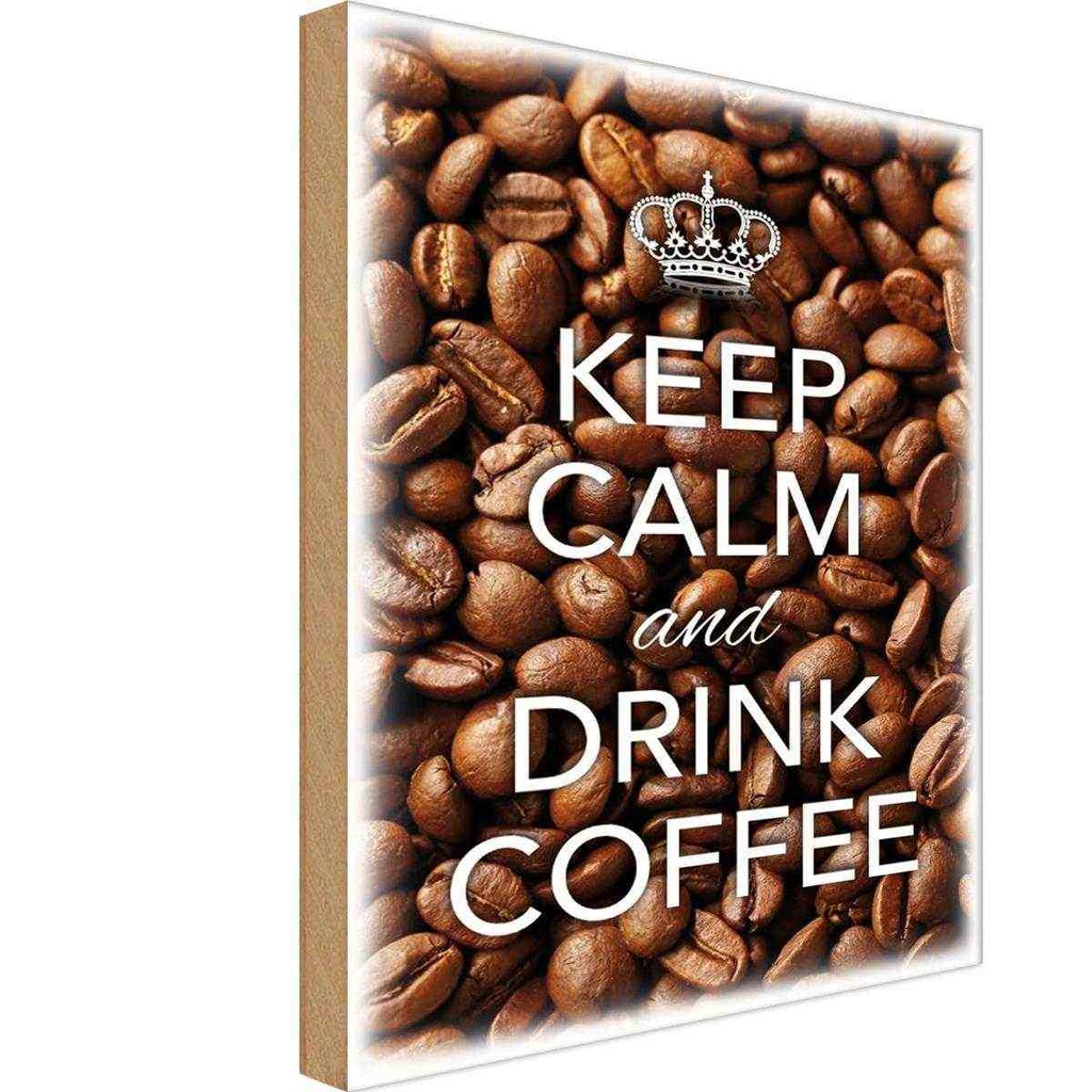 Holzschild 18x12 cm Keep Calm and drink Coffee Kaffee