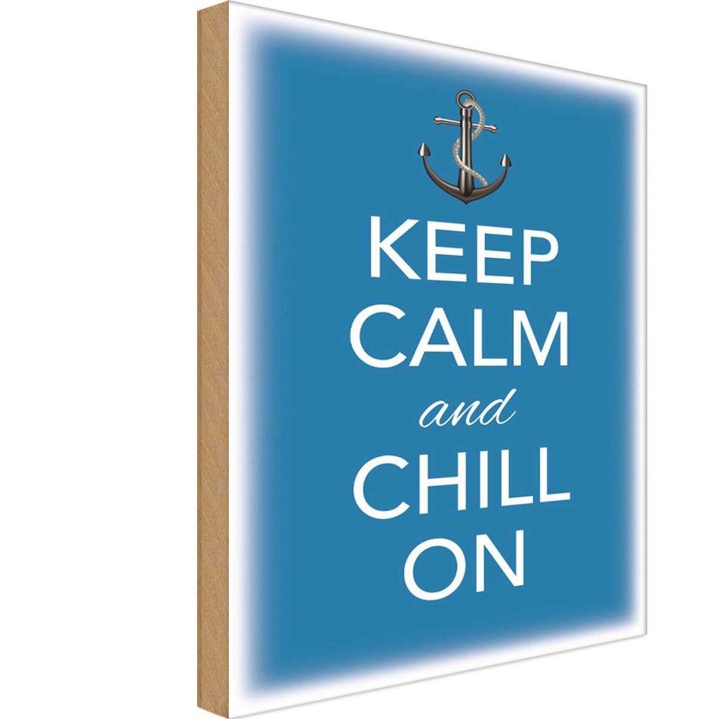 Holzschild 18x12 cm Keep Calm and chill on