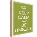 Holzschild 18x12 cm Keep Calm and be unique