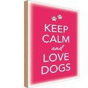 Holzschild 18x12 cm Keep Calm and love dogs Hund