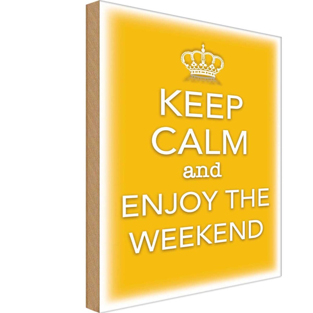 Holzschild 18x12 cm Keep Calm and enjoy the weekend