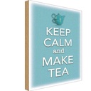 Holzschild 18x12 cm Keep Calm and make tea