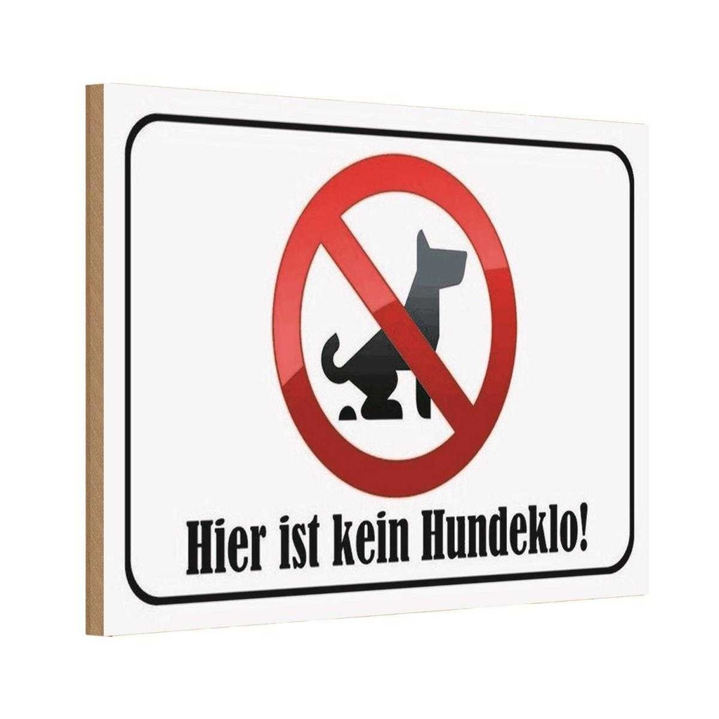 Holzschild 12x18 cm hier ist kein Hundeklo Tier Haustier