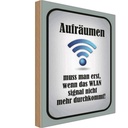 Holzschild 18x12 cm aufräumen wenn Wlan nicht an Dekoration