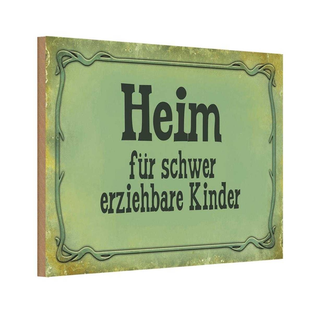 Holzschild 12x18 cm Heim schwer erziehbare Kinder Kids Teens