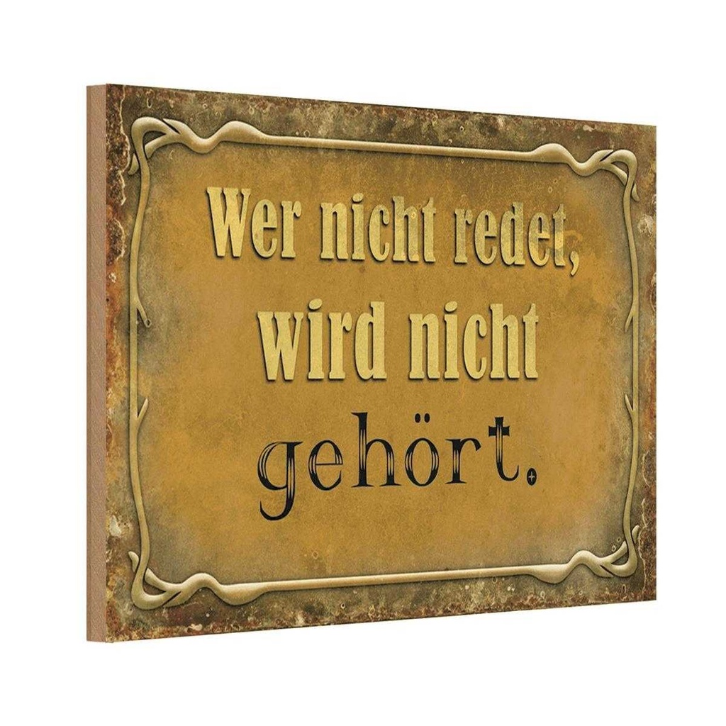 Holzschild 12x18 cm wer nicht redet gehört Dekoration