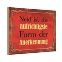 Holzschild 12x18 cm Neid ist Form der Anerkennung Dekoration