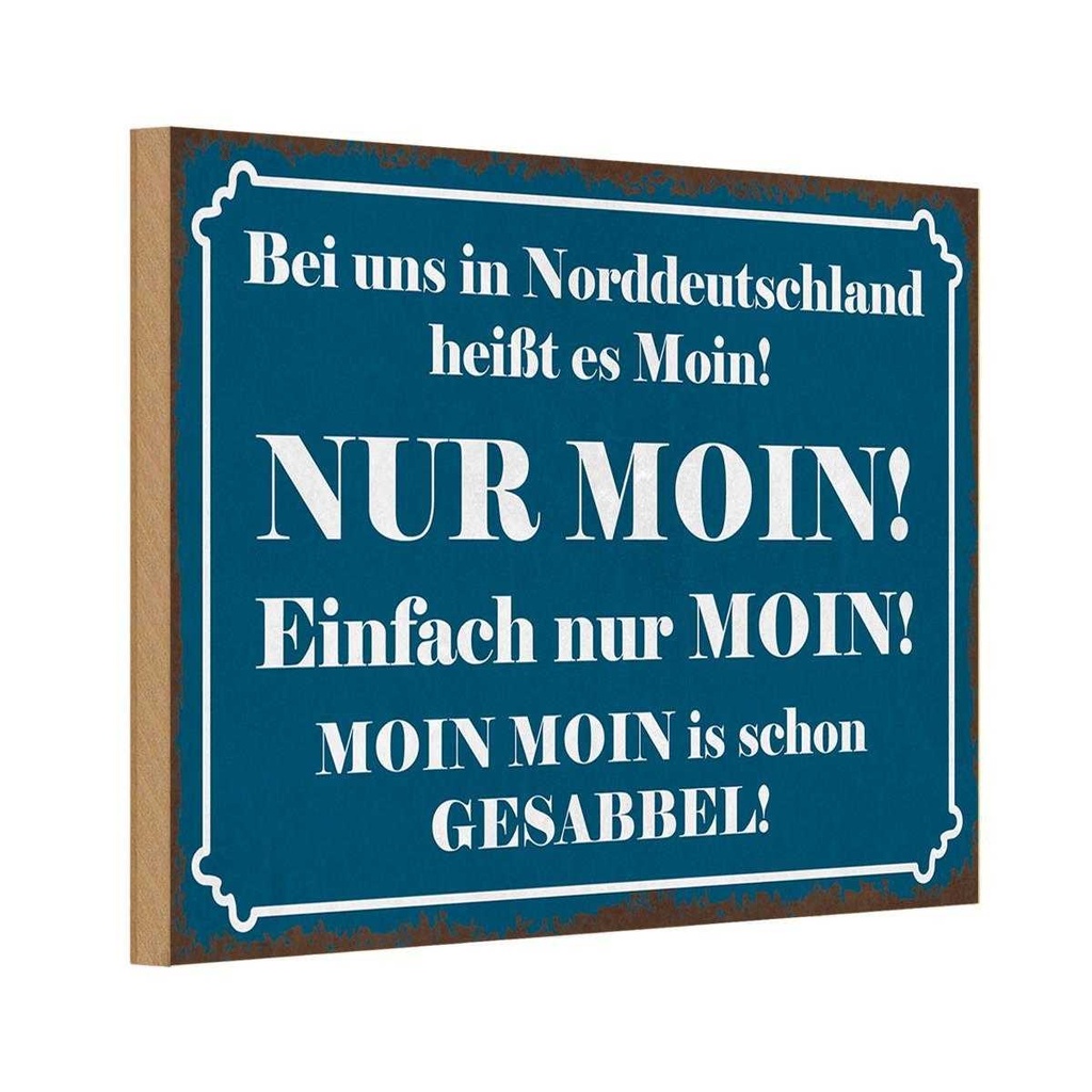 Holzschild 12x18 cm Norddeutschland heißt NUR MOIN Deutschland