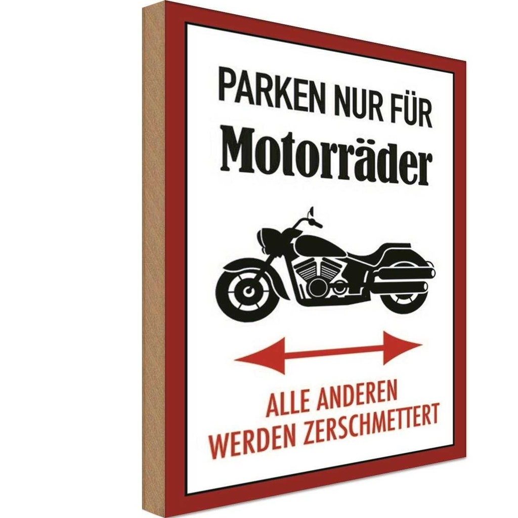 Holzschild 18x12 cm nur für Motorräder alle anderen Spruch Zitat