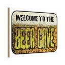 Holzschild 12x18 cm Bier welcome to the beer cave Essen Trinken