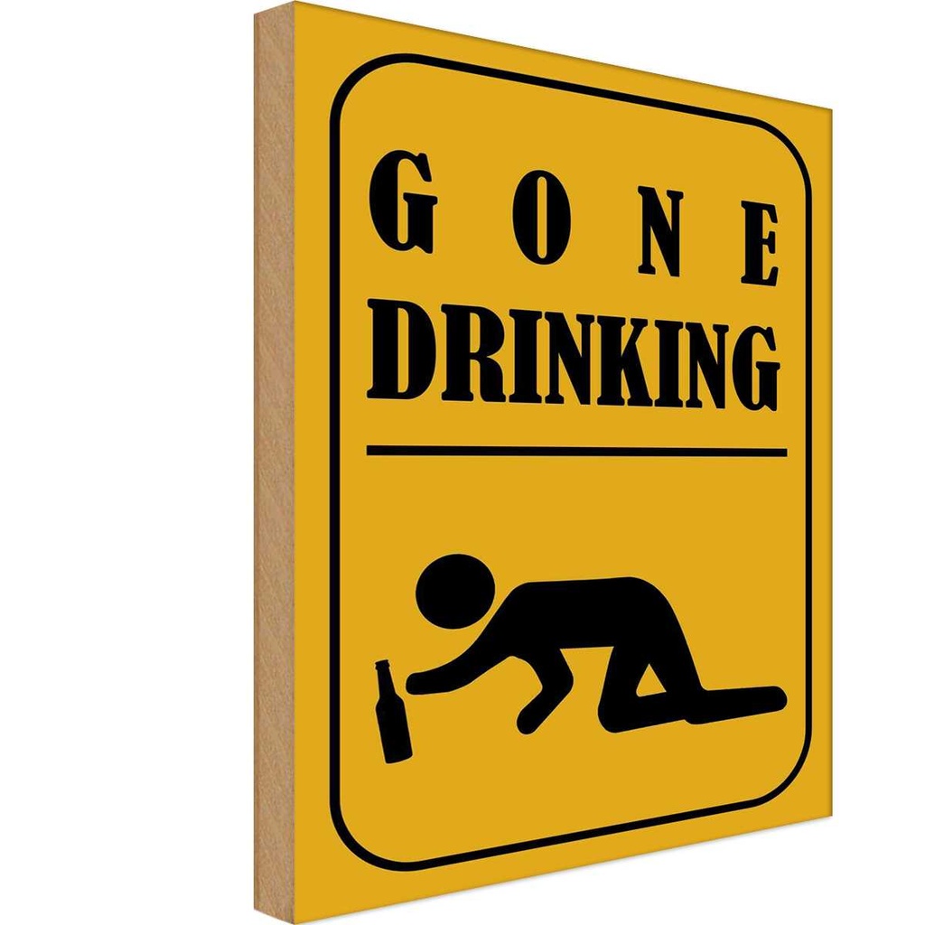 Holzschild 18x12 cm Alkohol gone drinking lustig Essen Trinken