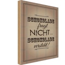 Holzschild 18x12 cm Schokolade fragt nicht versteht Spruch Zitat