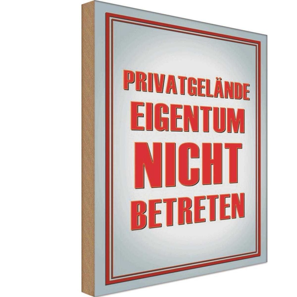 Holzschild 18x12 cm Privatgelände Eigentum nicht Warnschild Hinweisschild