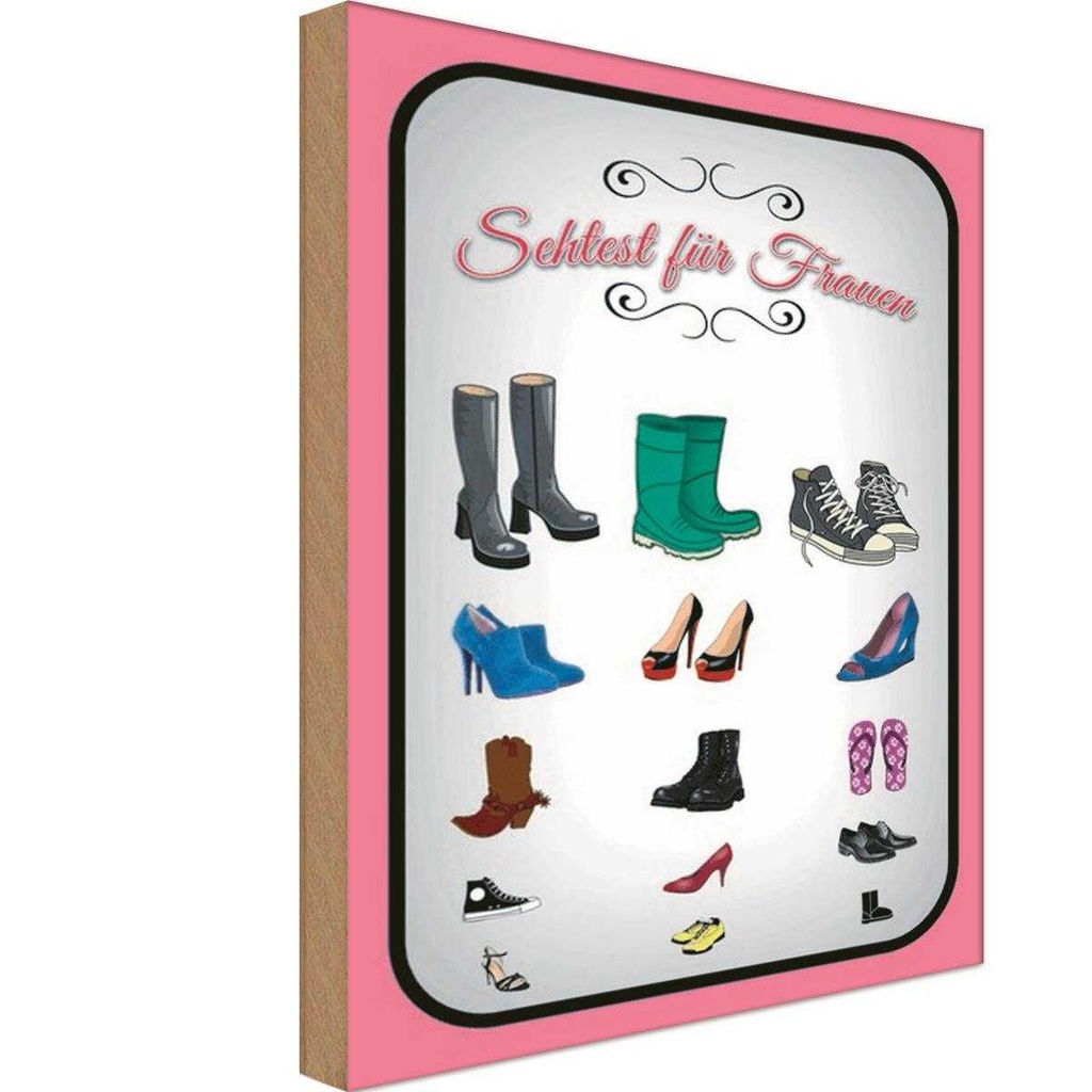 Holzschild 18x12 cm Schuhe Arten Sehtest für Frauen Spruch Zitat