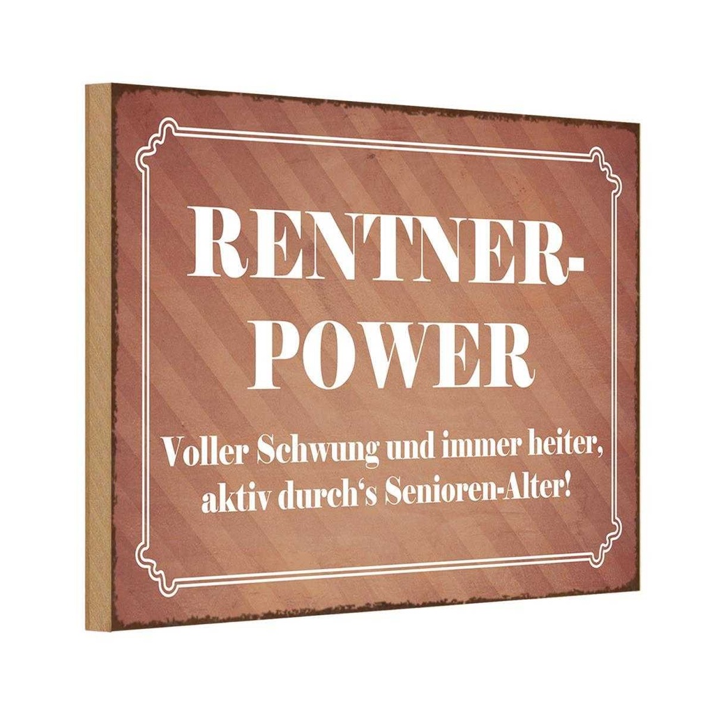 Holzschild 12x18 cm Rentner Power Senioren Alter Dekoration