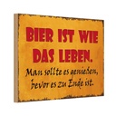 Holzschild 12x18 cm Bier ist wie das Leben man soll