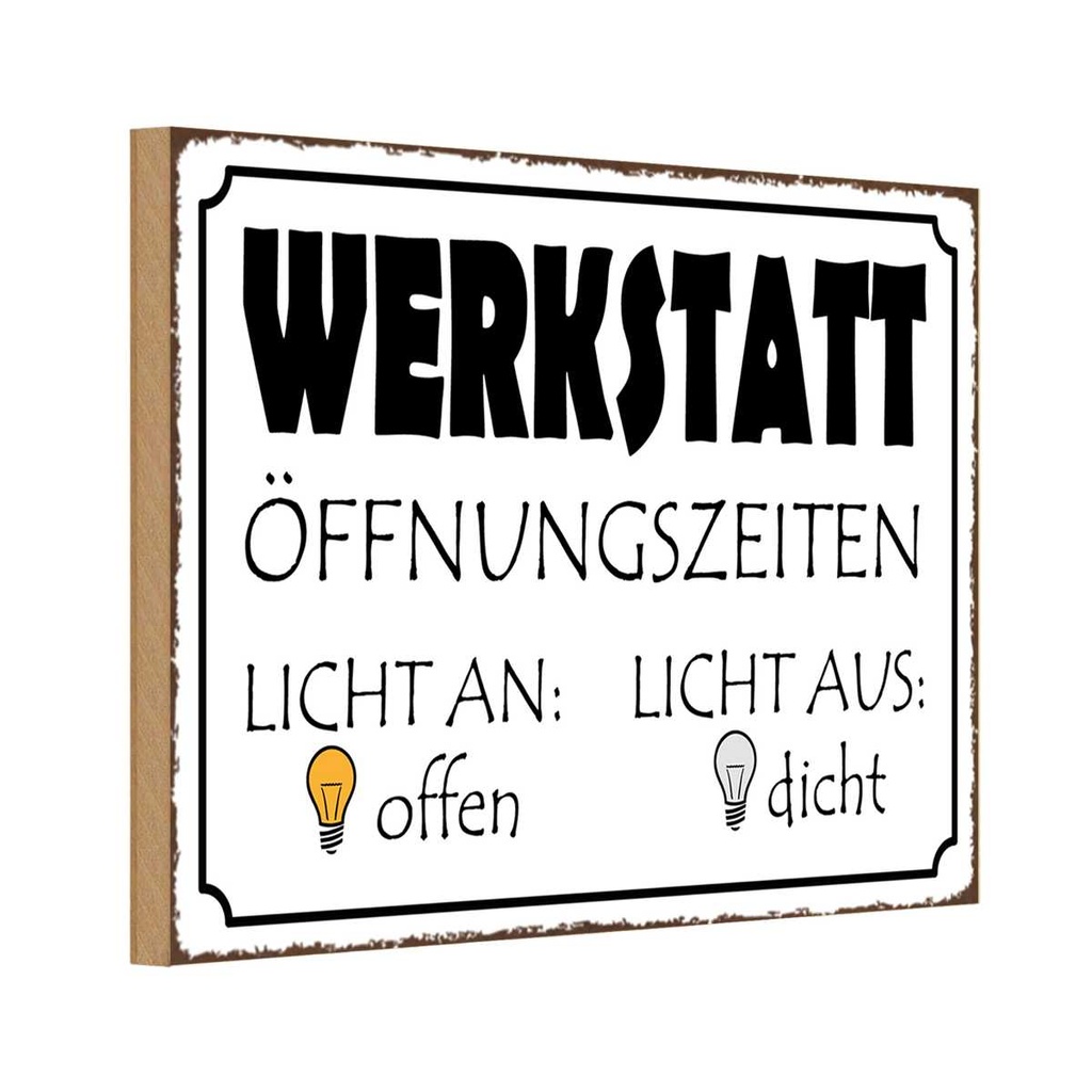 Holzschild 12x18 cm Werkstatt Licht an offen dicht Warnschild Hinweisschild