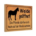 Holzschild 12x18 cm Weide geöffnet Pferde dürfen Warnschild Hinweisschild