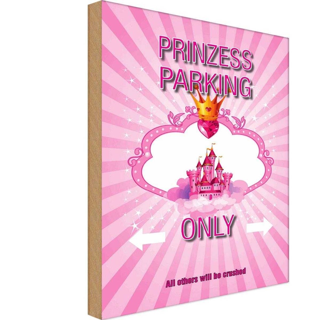 Holzschild 18x12 cm Prinzess parking only rosa Krone Geburtstag Feiern Party