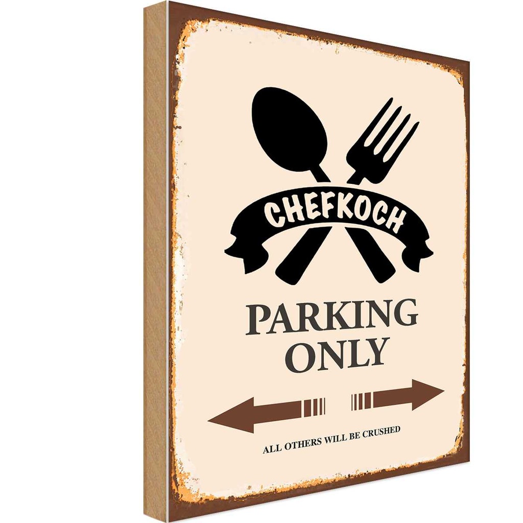 Holzschild 18x12 cm Chefkoch parking only Warnschild Hinweisschild