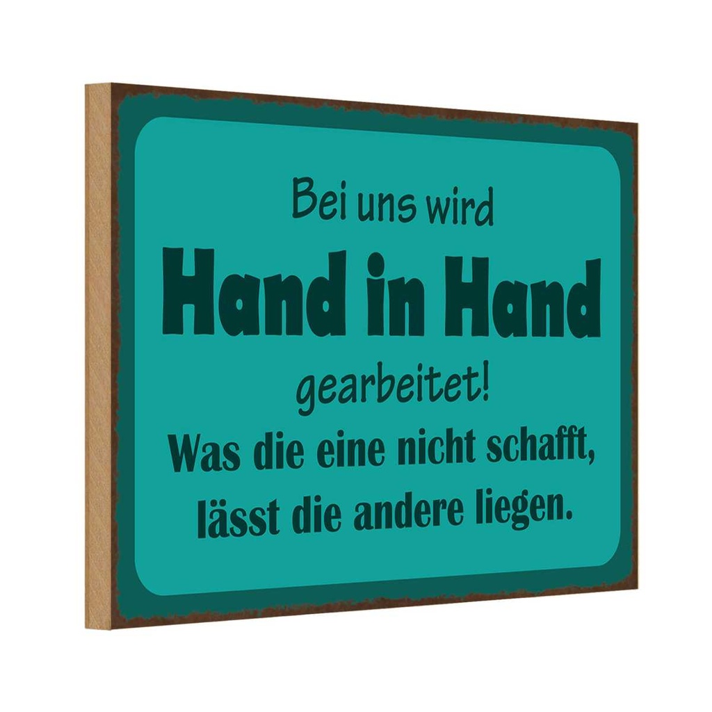 Holzschild 12x18 cm bei uns Hand in Hand gearbeitet