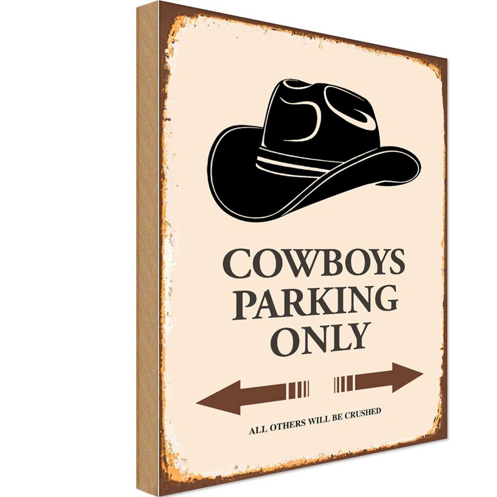 Holzschild 18x12 cm Cowboys parking only Warnschild Hinweisschild