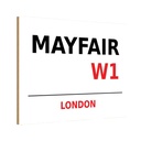 Holzschild 12x18 cm Mayfair W1