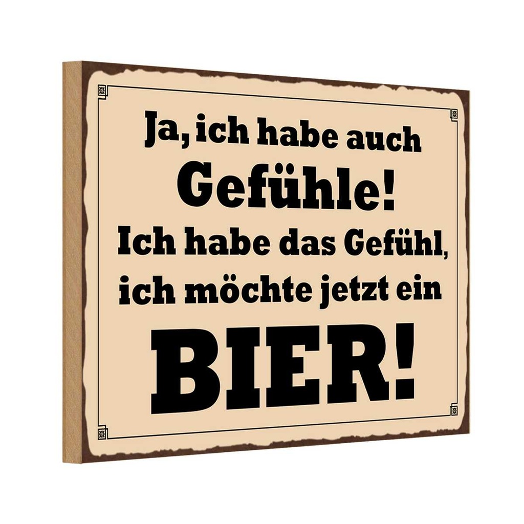Holzschild 12x18 cm habe Gefühl ich möchte ein Bier Spruch Zitat