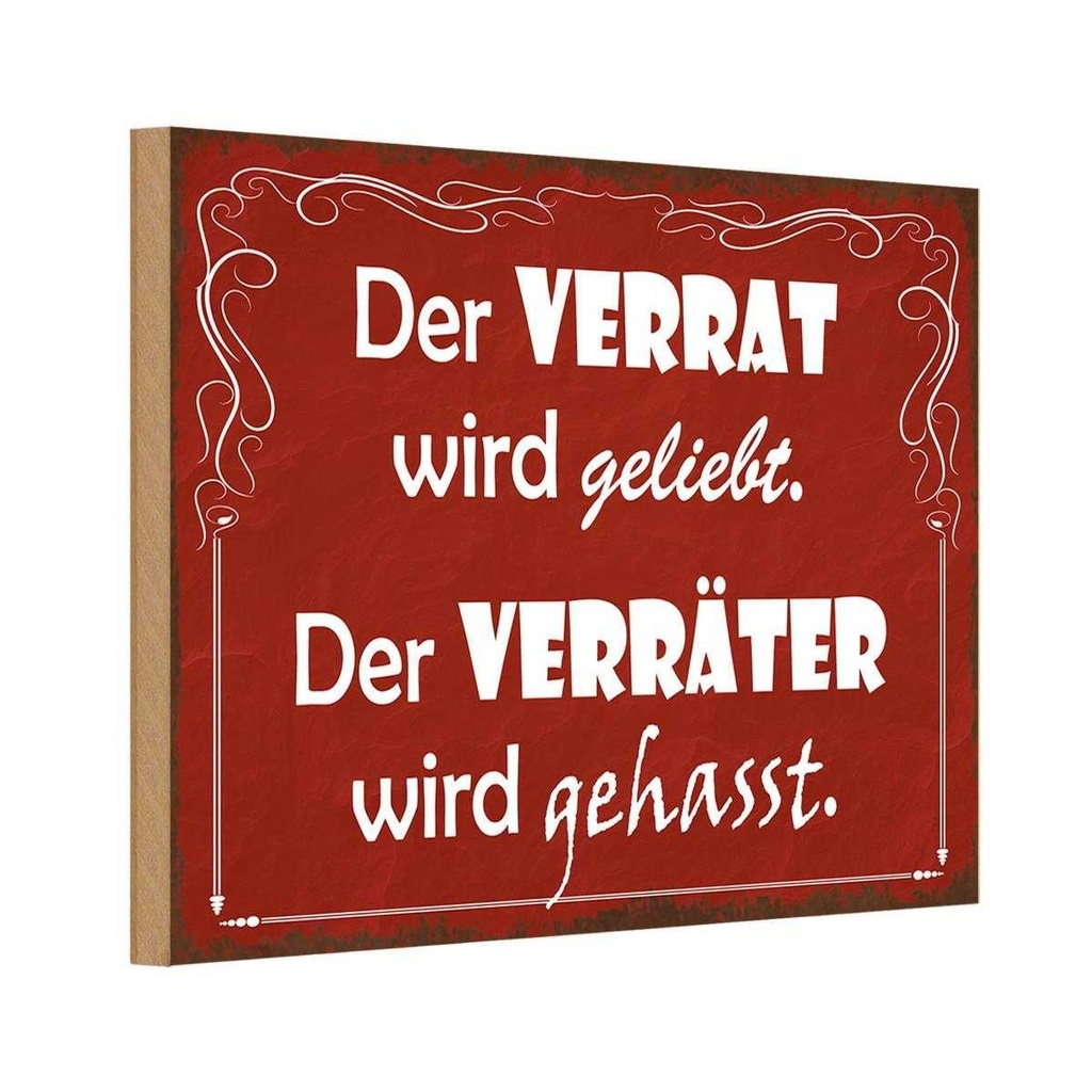 Holzschild 12x18 cm Verrat geliebt Verräter gehasst Spruch Zitat