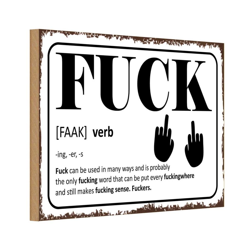 Holzschild 12x18 cm FUCK Verb can be used in many Dekoration
