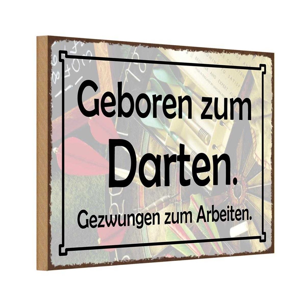 Holzschild 12x18 cm Geboren zum Darten gezwungen Dekoration