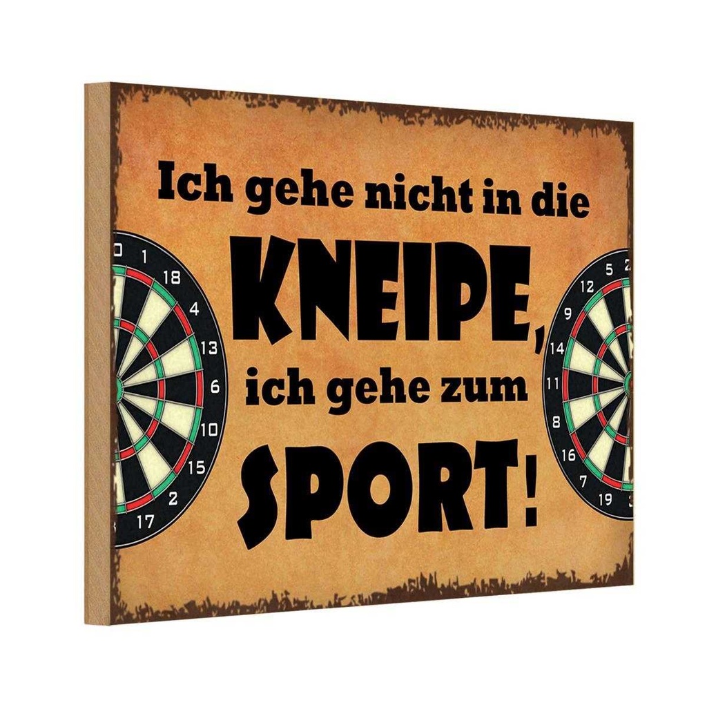 Holzschild 12x18 cm gehe nicht in Kneipe ich Sport Hobby